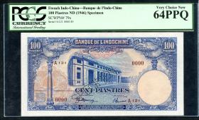 Franz. Indochina / French Indochina P.079s 100 Piaster (1946) Specimen (1) 